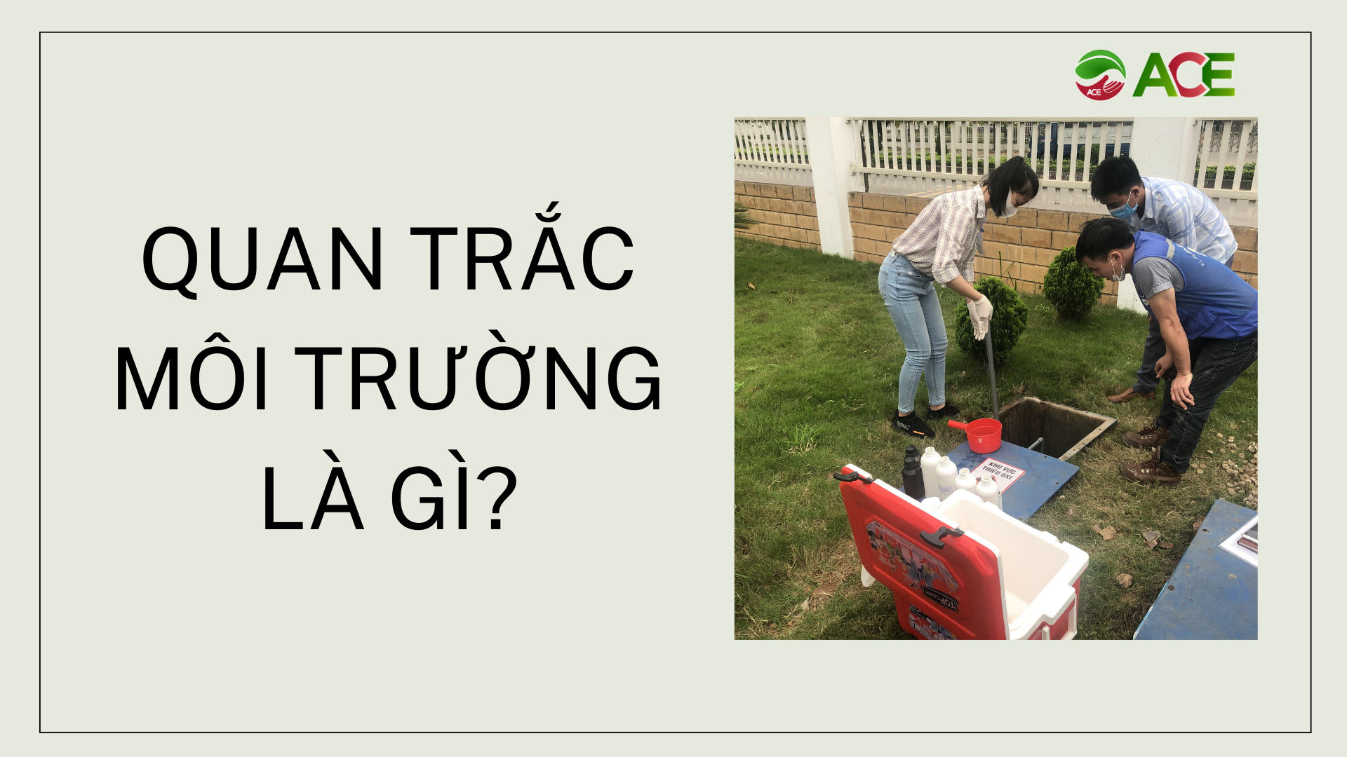 Quan trắc môi trường là gì?